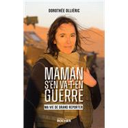 Maman s'en va-t-en guerre by Dorothe Ollieric, 9782268110875