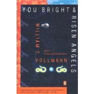 You Bright and Risen Angels by Vollmann, William (Author), 9780140110876