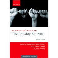 Blackstone's Guide to the Equality Act 2010 by Robinson, Anthony; Ruebain, David; Uppal, Susie, 9780198870876