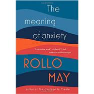 The Meaning of Anxiety by May, Rollo, 9780393350876