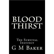 The Survival Instinct by Baker, G. M., 9781507880876