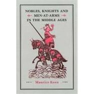 Nobles, Knights and Men-at-Arms  in the Middle Ages by Keen, Maurice, 9781852850876