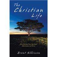 The Christian Life by Adkisson, Brent, 9781973630876