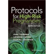 Protocols for High-Risk Pregnancies An Evidence-Based Approach by Queenan, John T.; Spong, Catherine Y.; Lockwood, Charles J., 9781119000877