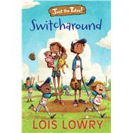 Switcharound by Lowry, Lois, 9781328750877