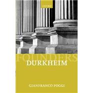 Durkheim by Poggi, Gianfranco, 9780198780878