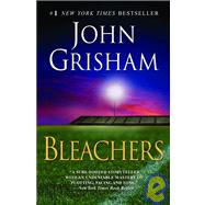 Bleachers A Novel by GRISHAM, JOHN, 9780385340878