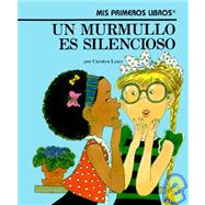 UN Murmullo Es Silencioso/a Whisper Is Quiet by Lunn, Carolyn; Martin, Clovis, 9780516320878