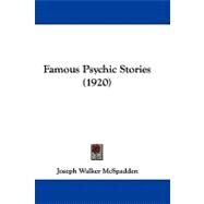 Famous Psychic Stories by McSpadden, Joseph Walker, 9781104070878