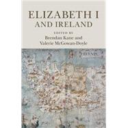 Elizabeth I and Ireland by Kane, brendan; Mcgowan-doyle, Valerie, 9781107040878