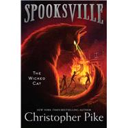 The Wicked Cat by Pike, Christopher, 9781481410878