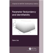 Parameter Redundancy and Identifiability by Cole; Diana, 9781498720878