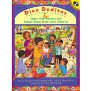 Diez Deditos and Other Play Rhymes and Action Songs from Latin America by Orozco, Jose-Luis; Kleven, Elisa, 9780142300879