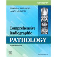 Comprehensive Radiographic Pathology by Eisenberg, Ronald L.; Johnson, Nancy M., 9780323570879