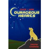 Courageous Hearts by Thomas, Dagny, 9780615170879
