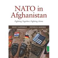 NATO in Afghanistan by Auerswald, David P.; Saideman, Stephen M., 9780691170879