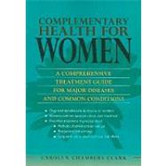 Complementary Health for Women by Clark, Carolyn Chambers, 9780826110879
