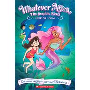 Sink or Swim (Whatever After Graphic Novel #3) by Mlynowski, Sarah; Crandall, Bethany, 9781339000879
