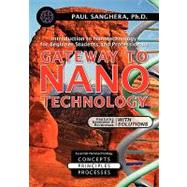 Gateway to Nanotechnology by Sanghera, Paul, 9781439230879