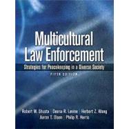 Multicultural Law Enforcement Strategies for Peacekeeping in a Diverse Society by Shusta, Robert M., M.P.A.; Levine, Deena R., M.A.; Wong, Herbert Z., Ph.D.; Olson, Aaron T., M.Ed.; Harris, Philip R., Ph.D., 9780135050880