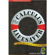 The Calculus Lifesaver by Banner, Adrian, 9780691130880