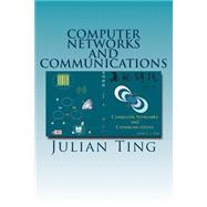Computer Networks and Communication by Ting, Julian J. L., 9781494260880