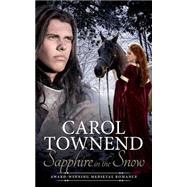 Sapphire in the Snow by Townend, Carol; Smith, J. D., 9781500880880