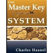 The Master Key System by Haanel, Charles F., 9789562910880