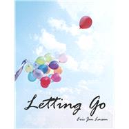 Letting Go by Larsen, Eric Jan, 9798350900880