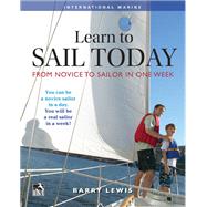 Learn to Sail Today: From Novice to Sailor in One Week by Lewis, Barry, 9780071830881