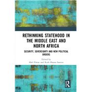 Rethinking Statehood in the Middle East and North Africa by Polese, Abel; Santini, Ruth Hanau, 9780367180881