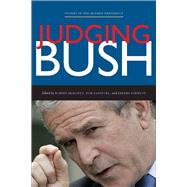 Judging Bush by Maranto, Robert; Lansford, Tom; Johnson, Jeremy, 9780804760881