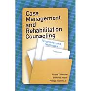 Case Management and Rehabilitation Counseling by Roessler, Richard T.; Rubin, Stanford E.; Rumrill, Phillip D., Jr., 9781416410881