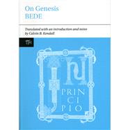 Bede: On Genesis by Kendall, Calvin B.; Wallis, Faith, 9781846310881