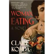 Woman, Eating by Claire Kohda, 9780063140882