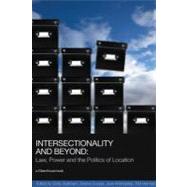 Intersectionality and Beyond : Law, Power and the Politics of Location by Grabham, Emily; Cooper, Davina; Krishnadas, Jane; Herman, Didi, 9780203890882