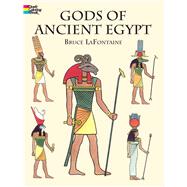 Gods of Ancient Egypt by LaFontaine, Bruce, 9780486420882