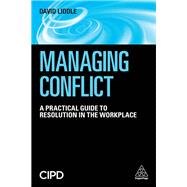 Managing Conflict by Liddle, David, 9780749480882