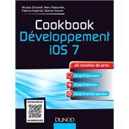 Cookbook Dveloppement iOS 7 by Nicolas Zinovieff; Marc Pybourdin; Fabrice Imprial; Damien Gosset, 9782100700882