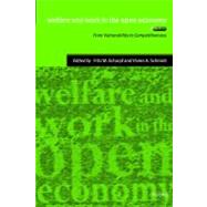 Welfare and Work in the Open Economy Volume I: From Vulnerability to Competitiveness by Scharpf, Fritz W.; Schmidt, Vivien A., 9780199240883