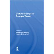 Cultural Change In Postwar Taiwan by Harrell, Stevan, 9780367160883