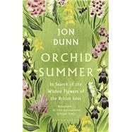 Orchid Summer by Dunn, Jon, 9781408880883