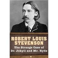 The Strange Case Of Dr. Jekyll And Mr. Hyde by Robert Louis Stevenson, 9781443430883