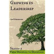 Growing in Leadership by Simmons, Carl, 9781494850883