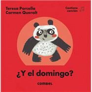 Y el domingo? by Porcella, Teresa; Queralt, Carmen, 9788491010883