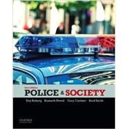 Police & Society by Roberg, Roy; Novak, Kenneth; Cordner, Gary; Smith, Brad, 9780199300884