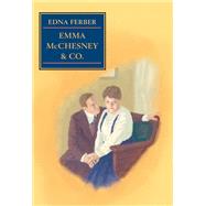 Emma McChesney & Co. by Ferber, Edna, 9780252070884