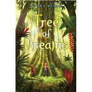 Tree of Dreams by Resau, Laura, 9780545800884