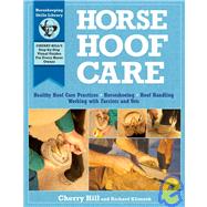 Horse Hoof Care by Hill, Cherry; Klimesh, Richard, 9781603420884