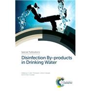 Disinfection By-products in Drinking Water by Thompson, Clive; Gillespie, Simon; Goslan, Emma, 9781782620884